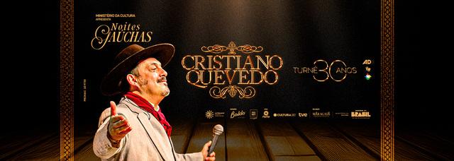 Cristiano Quevedo - Turnê 30 Anos