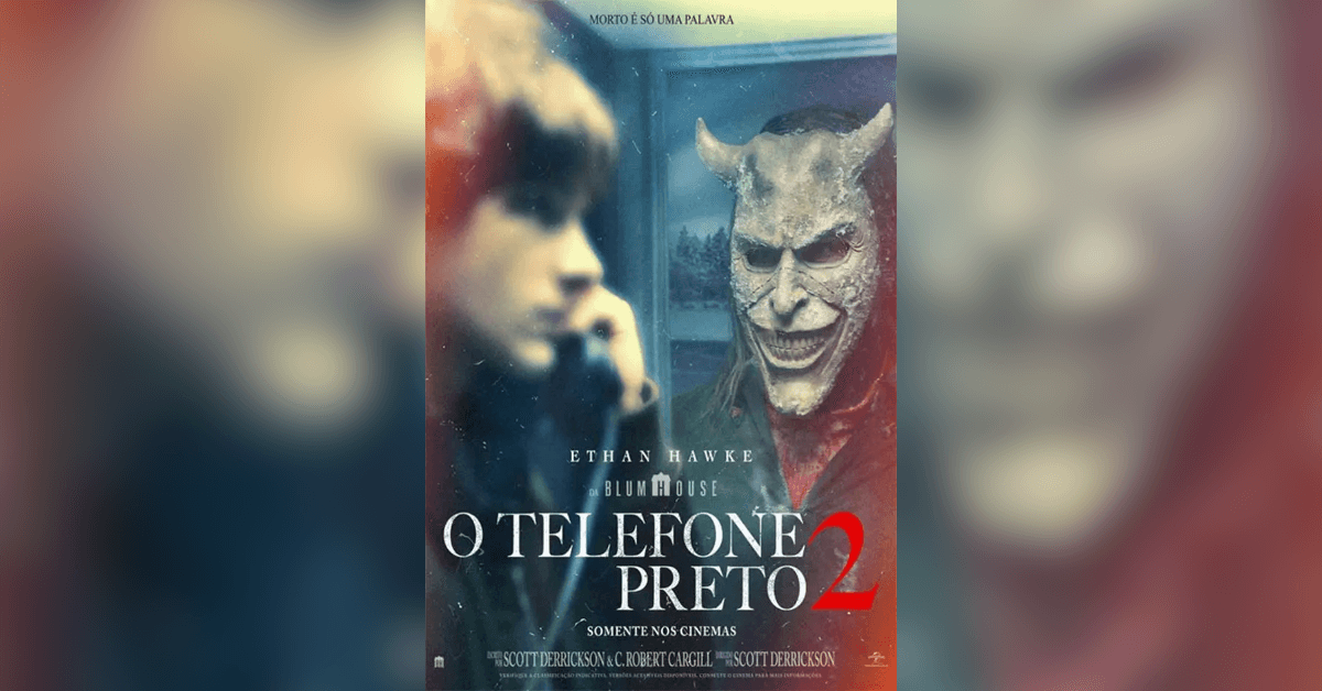 Dica de filme do mês | O Telefone Preto 2