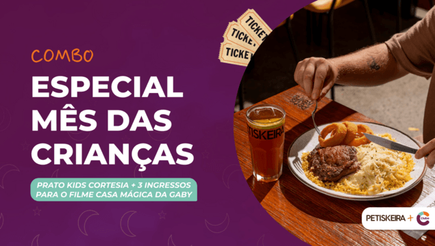 Petiskeira | Promo Mês das Crianças