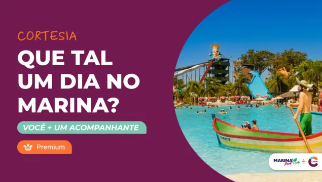 Sócio premium +1 acompanhante no Marina Park!