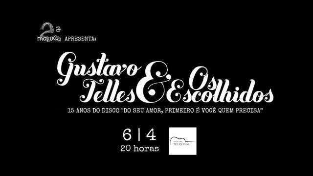 Gustavo Telles & Os Escolhidos