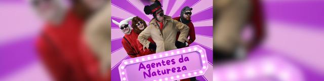 Agentes da Natureza | Teatro Aloprado