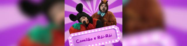 Comilão e Rói-Rói | Teatro Aloprado