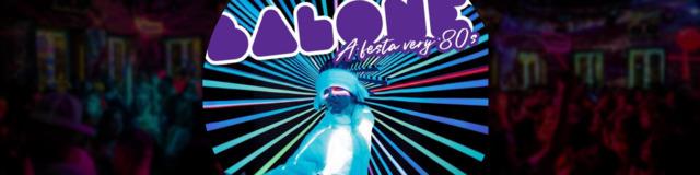 Balonê: A Festa VERY 80s and 90s!