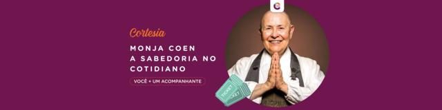 Você em uma noite de sabedoria com a Monja Coen