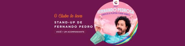 O Clube te leva no stand-up de Fernando Pedrosa!