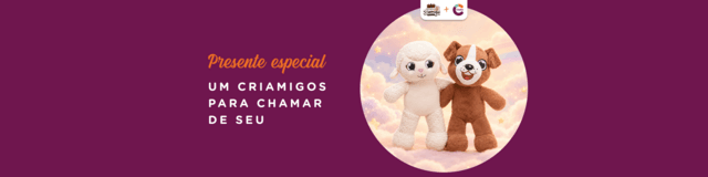 Uma pelúcia Criamigos de presente!